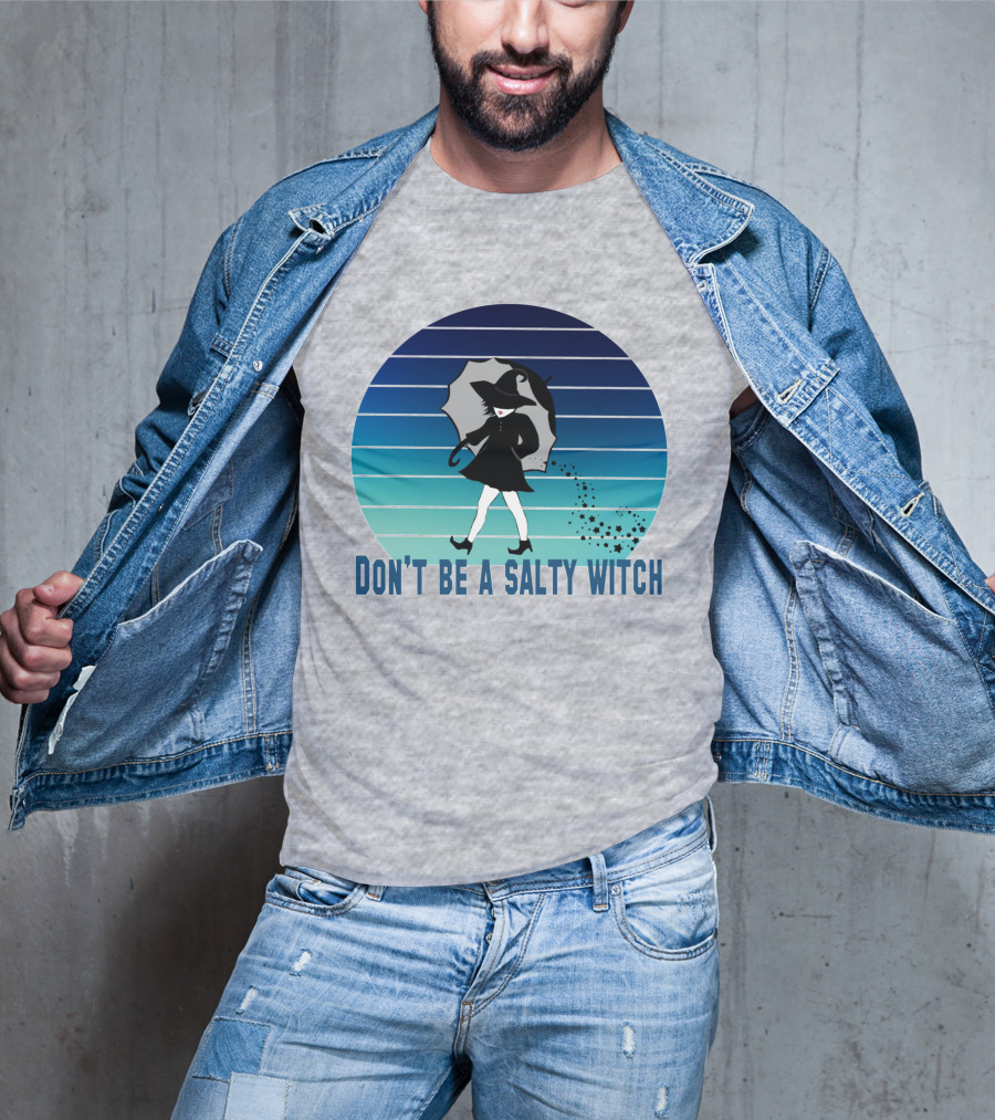 DON'T BE A SALTY WITCH Umbrella Magic Walking T-Shirt