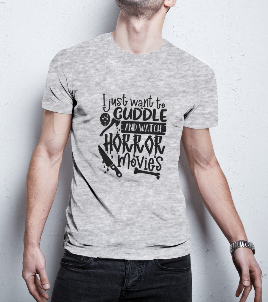 I Just Want To Cuddle And Watch Horror Movies With Dripping Knife And Skull Mask T-Shirt