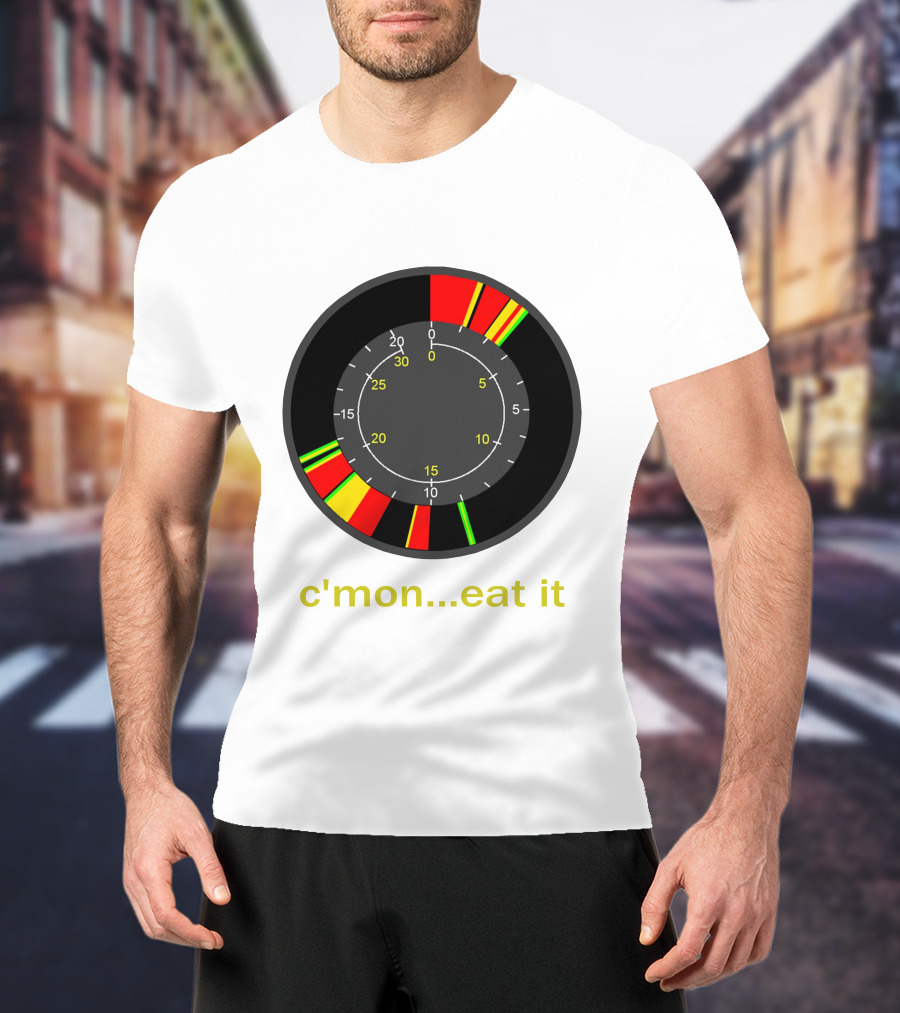 C'MON EAT IT Speedometer T-Shirt