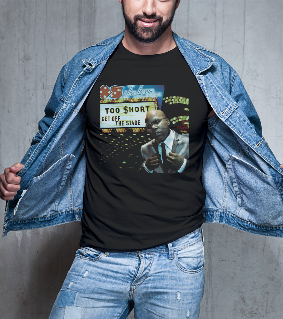 Jive Lounge Presents Too Short Get Off The Stage T-Shirt