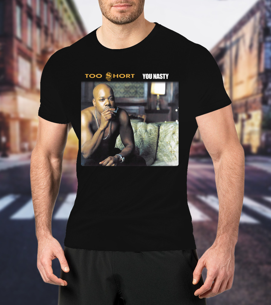 Too Short You Nasty T-Shirt