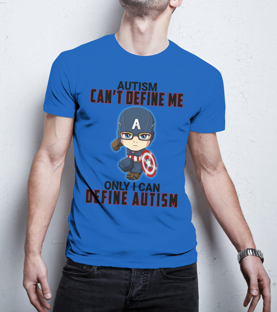 Autism Can't Define Me Only I Can Define Autism Captain Shield Character T-Shirt