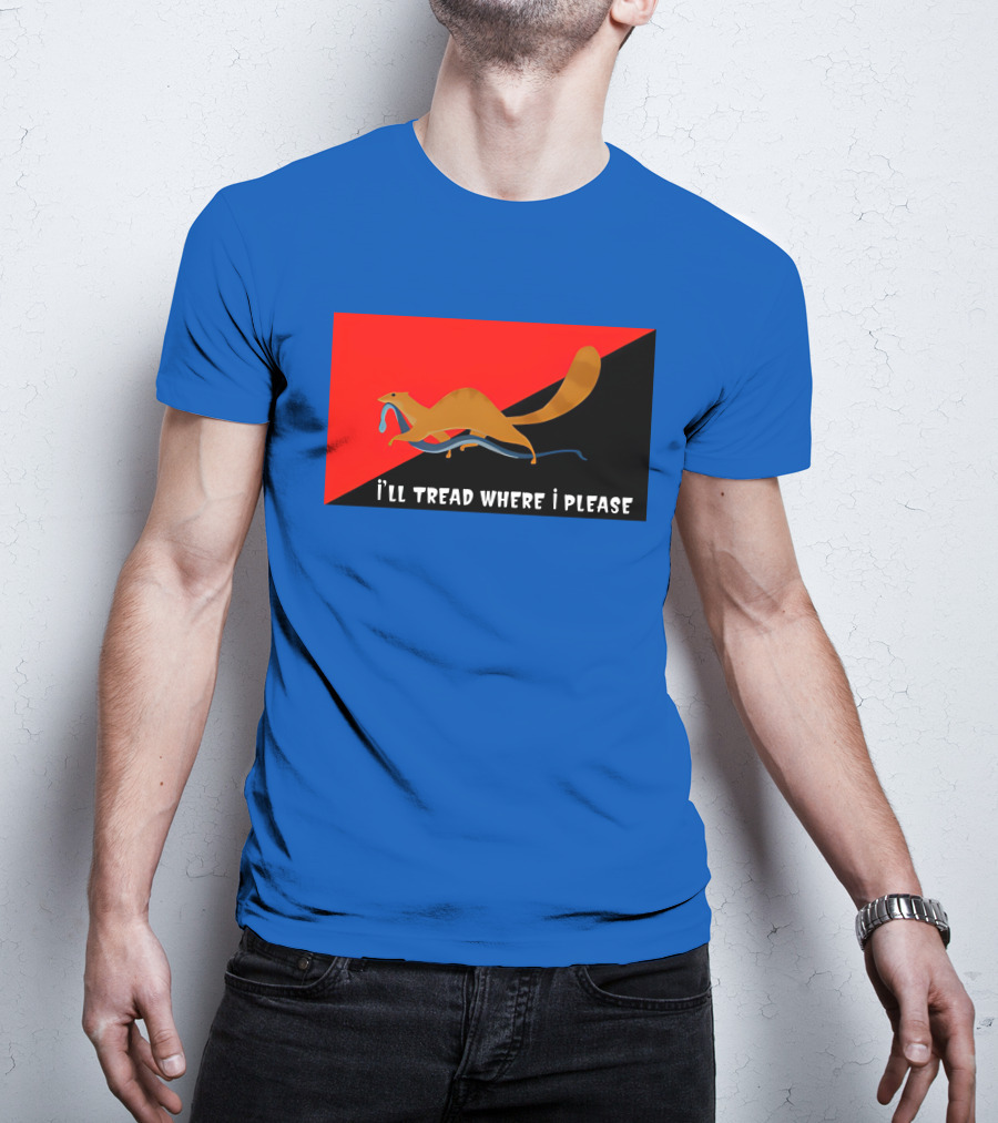 I'll Tread Where I Please Squirrel With Snake On Red T-Shirt