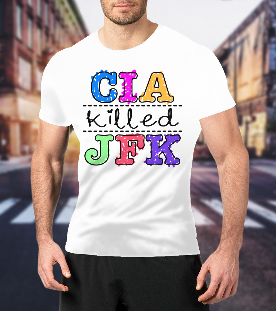 CIA Killed JFK Colorful Block Letters T-Shirt