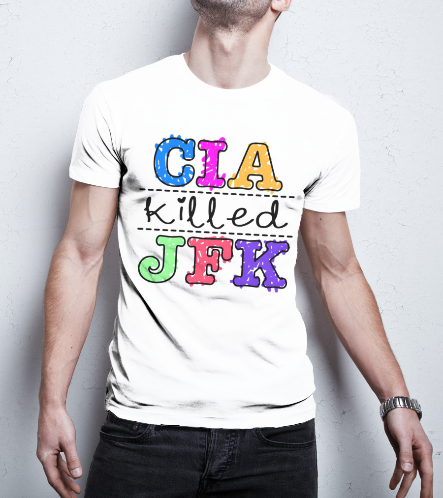 CIA Killed JFK Colorful Block Letters T-Shirt