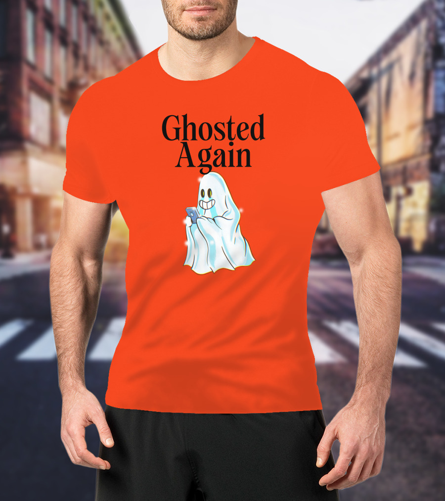Ghosted Again Smiling Ghost With Phone Oranger T-Shirt