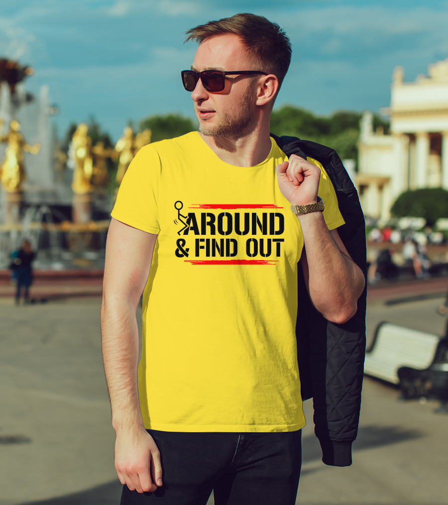 Stick Figure Warning Humor: Around And Find Out T-Shirt