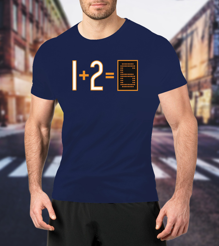 1+2=6 Obvious Da Bears Football Math Joke T-Shirt