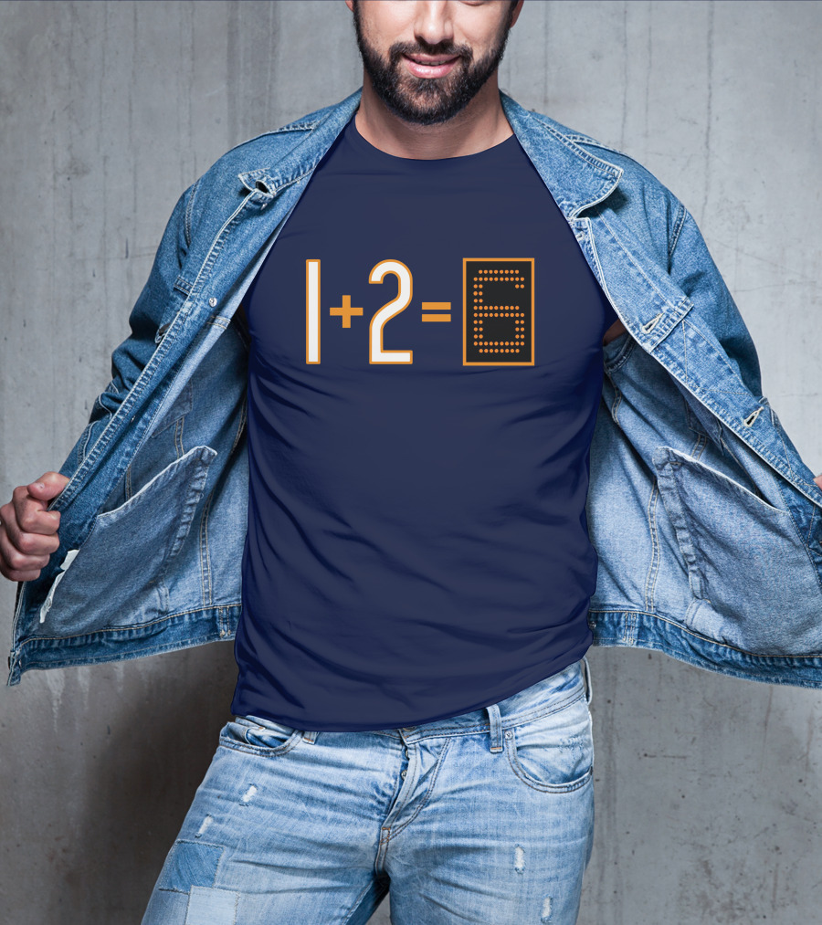 1+2=6 Obvious Da Bears Football Math Joke T-Shirt