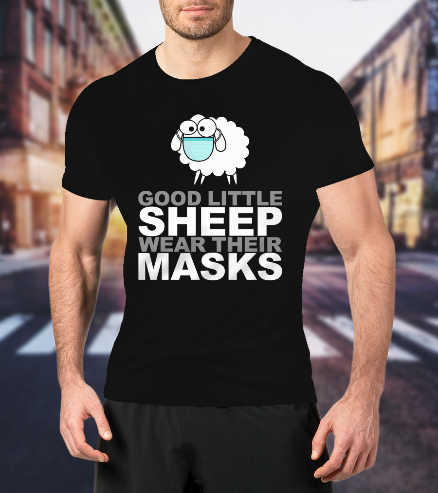 Good Little Sheep Wear Their Masks T-Shirt