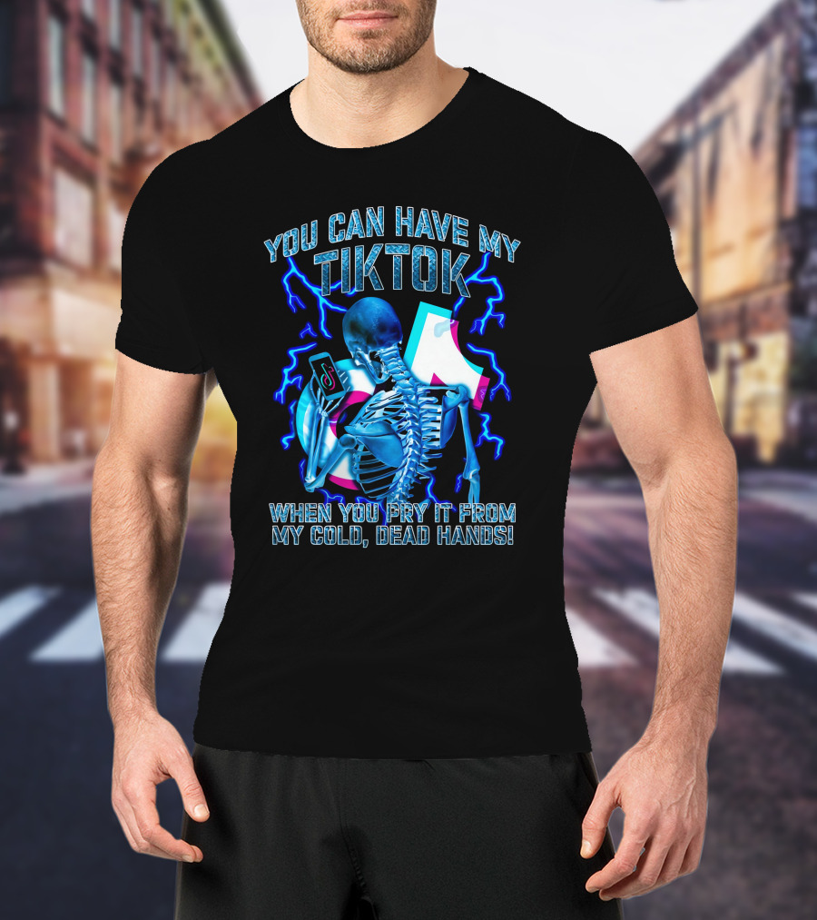You Can Have My TikTok When You Pry It From My Cold Dead Hands Skeleton Lightning T-Shirt