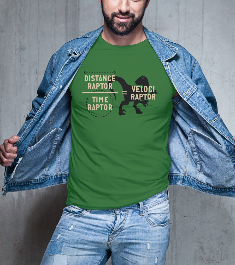 Distance Raptor Divided By Time Raptor Equals Velociraptor T-Shirt