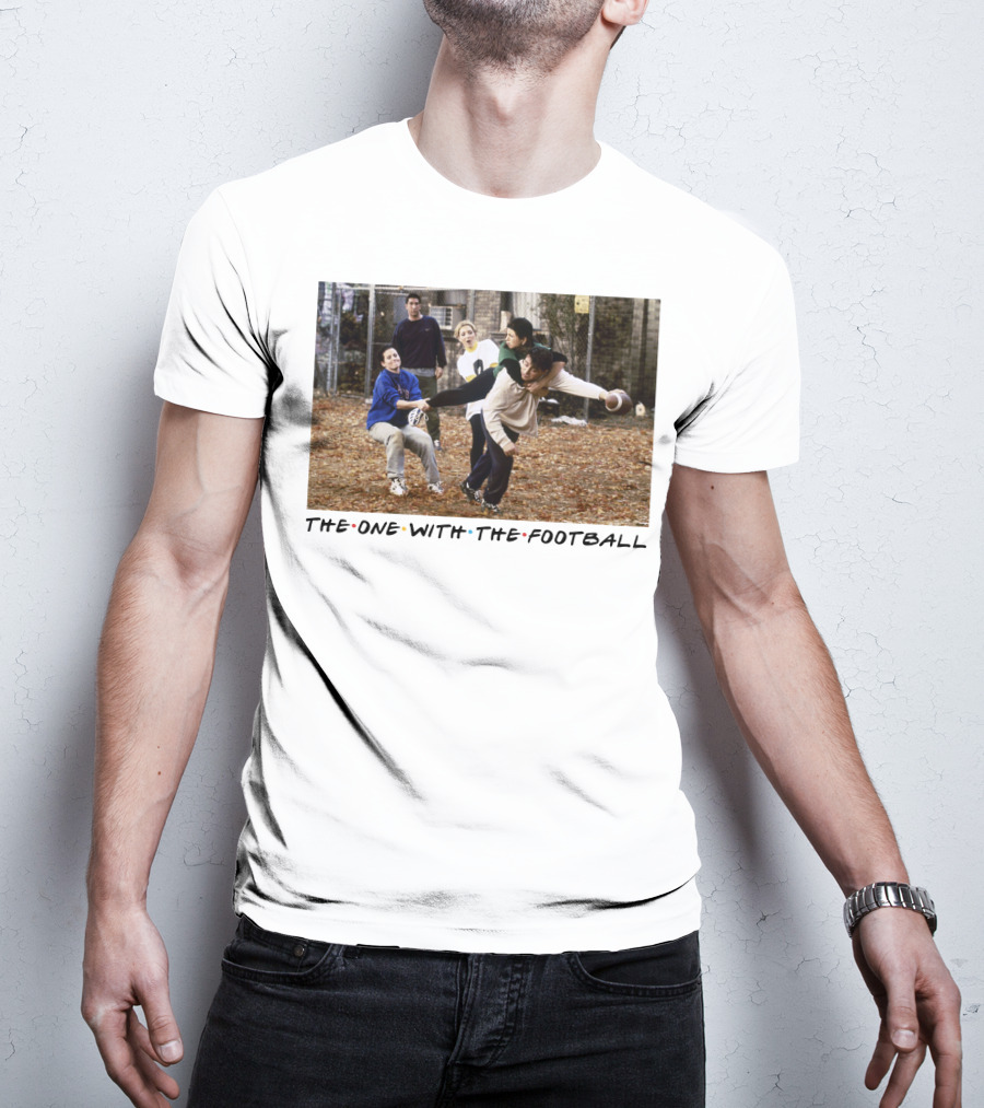The One With The Football T-Shirt