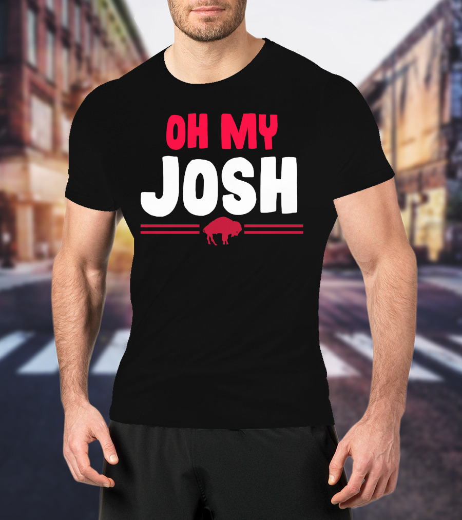 Oh My Josh Buffalo Fan Slogan With Red Buffalo T-Shirt