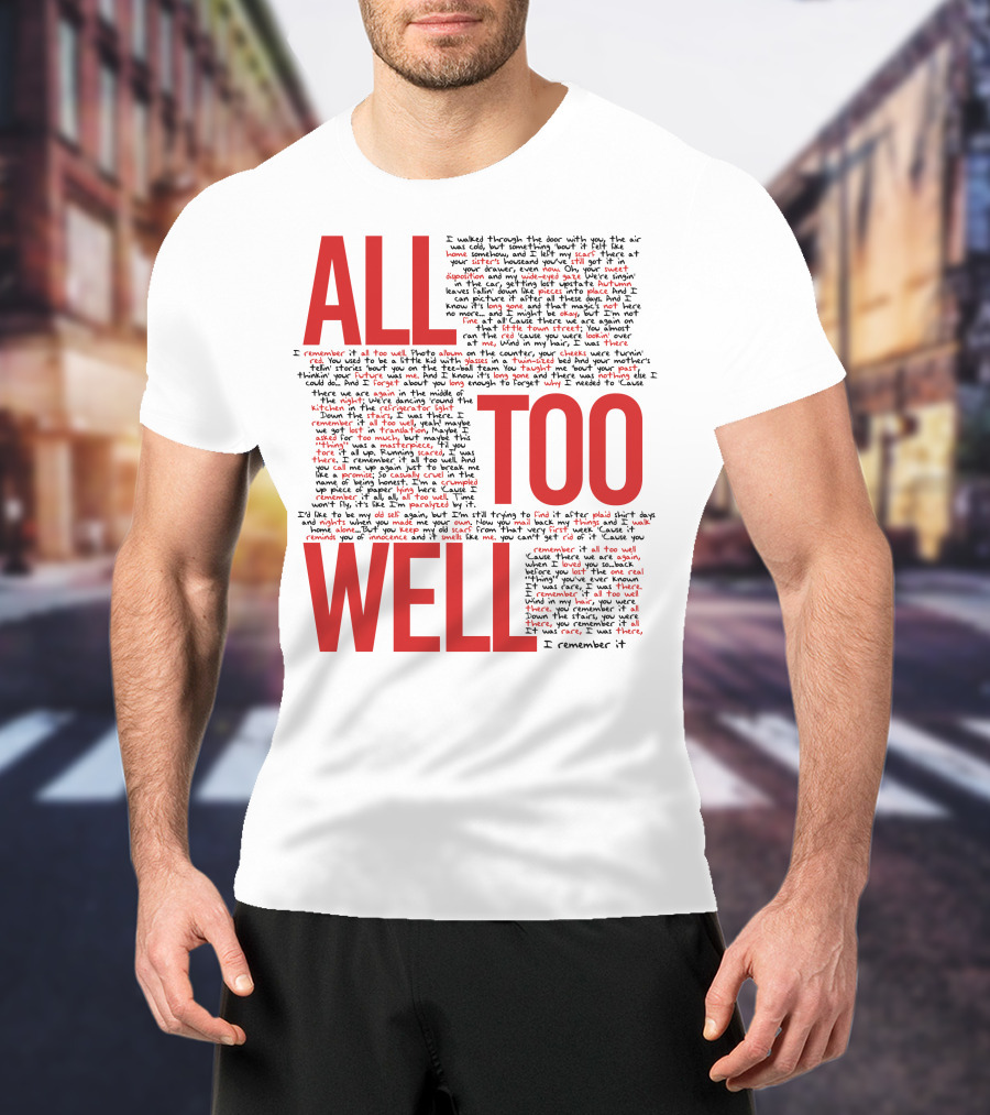 All Too Well Taylor Swift Lyrics Collage T-Shirt