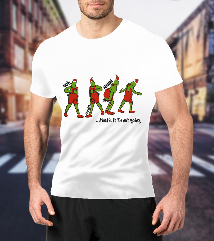 Ooh Aaah Mmm That's It I'm Not Going Holiday Dance Steps Santa Hat T-Shirt