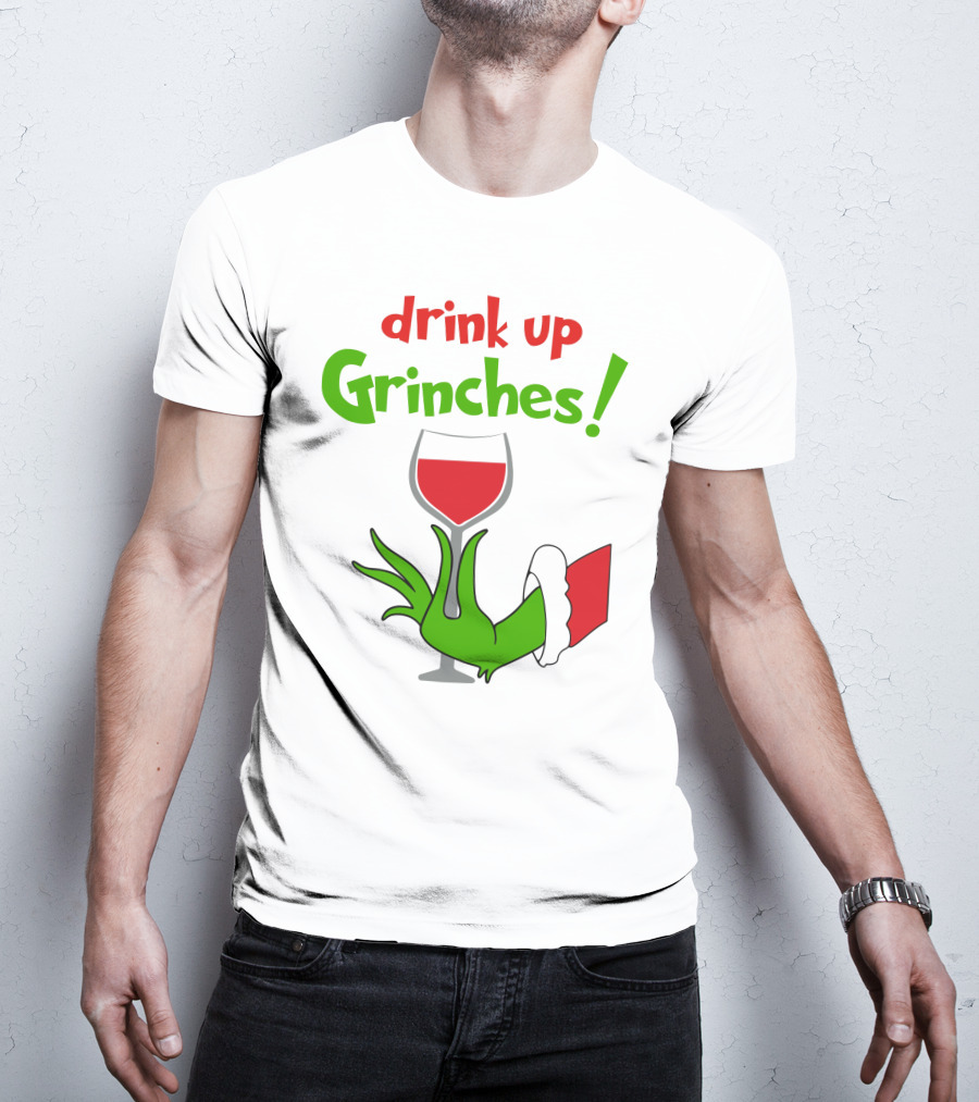 Drink Up Grinches Christmas Wine Glass Green Hand Santa Sleeve T-Shirt
