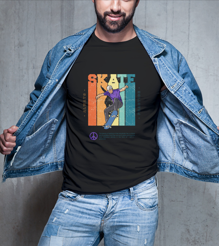 Always Practice Skateboarding With Peace T-Shirt