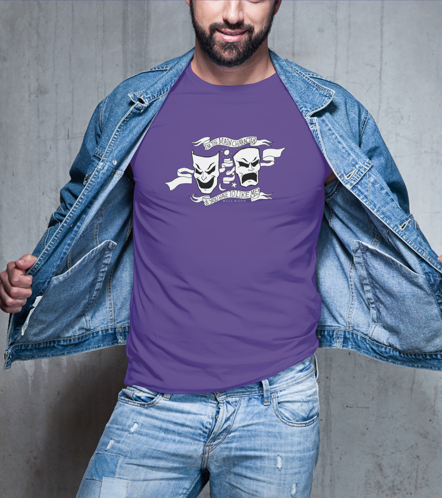 I'm The Main Character You Have To Like Me Comedy Tragedy Masks T-Shirt