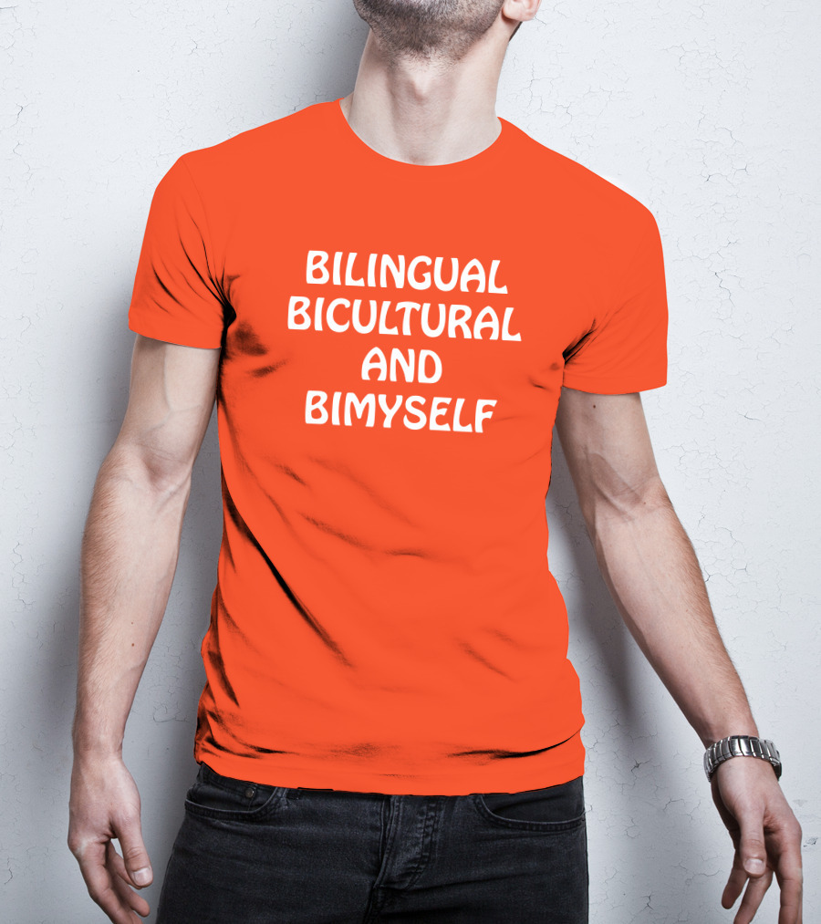 Bilingual Bicultural And Bimyself Empowering Identity T-Shirt