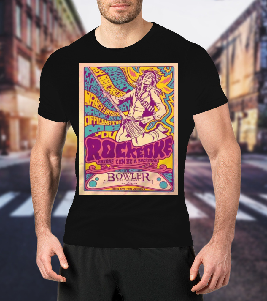 Rockeoke Anyone Can Be A Rockstar Every Monday At Bowler Restaurant T-Shirt