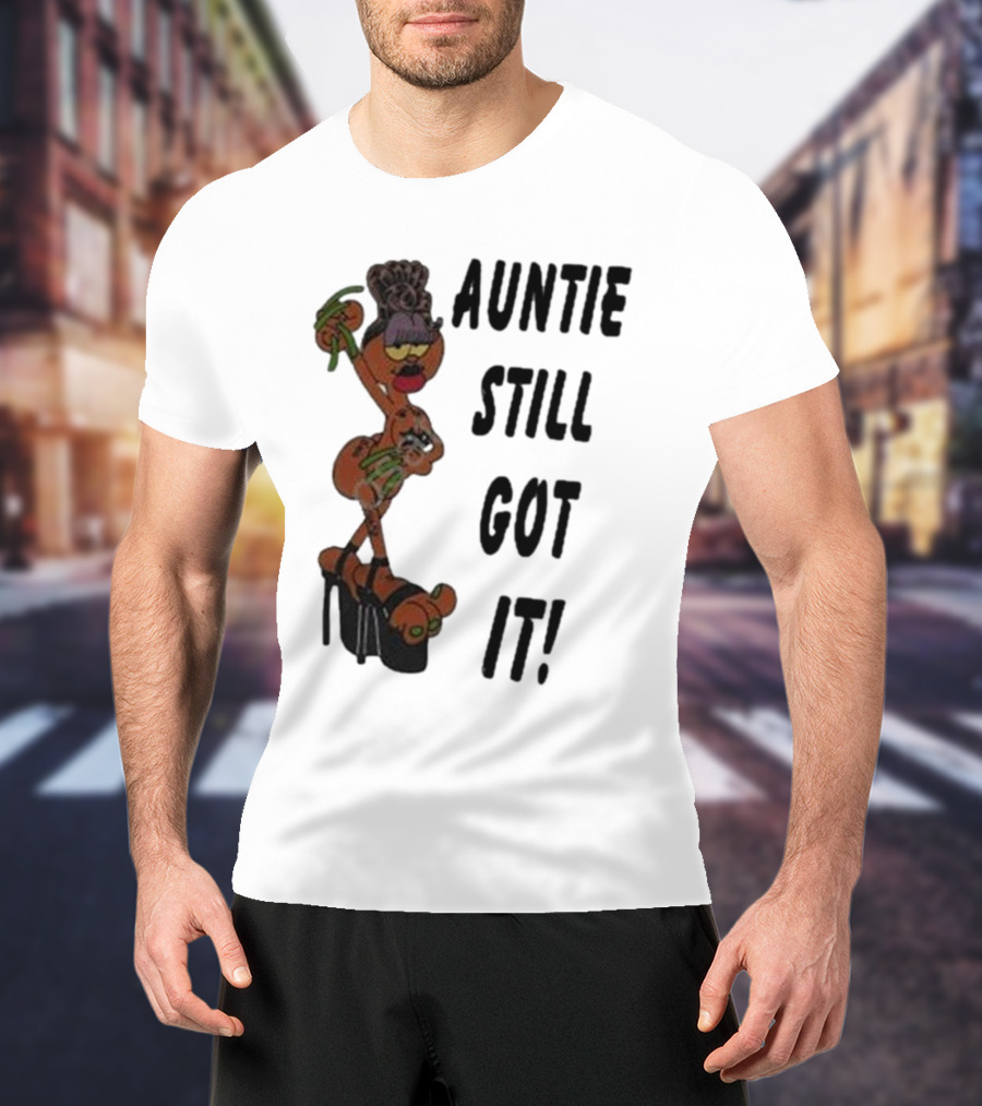 Auntie Still Got It High Heel Diva With Curlers And Coffee T-Shirt