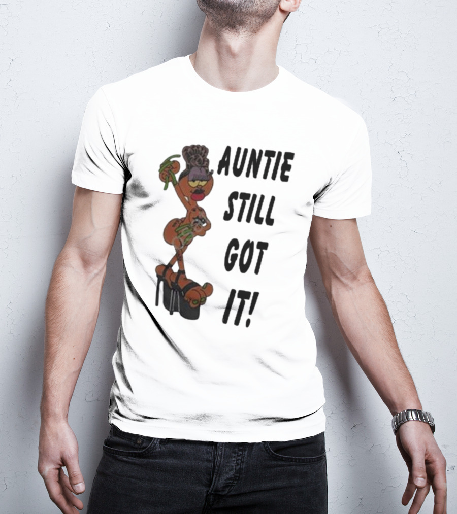 Auntie Still Got It High Heel Diva With Curlers And Coffee T-Shirt