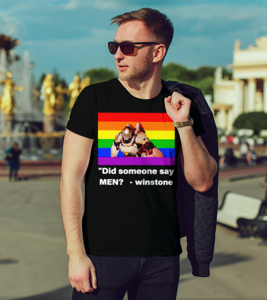 Did Someone Say Men Winstone Overwatch Pride Flag T-Shirt