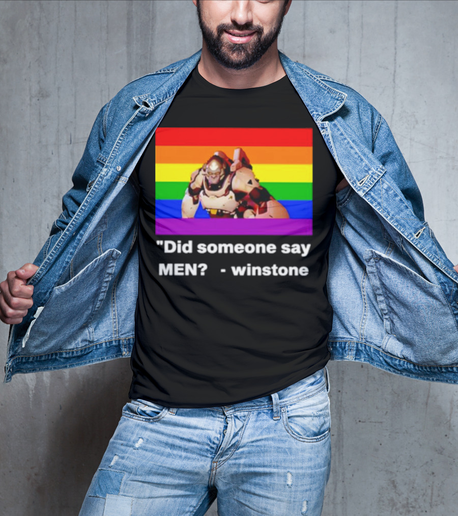 Did Someone Say Men Winstone Overwatch Pride Flag T-Shirt