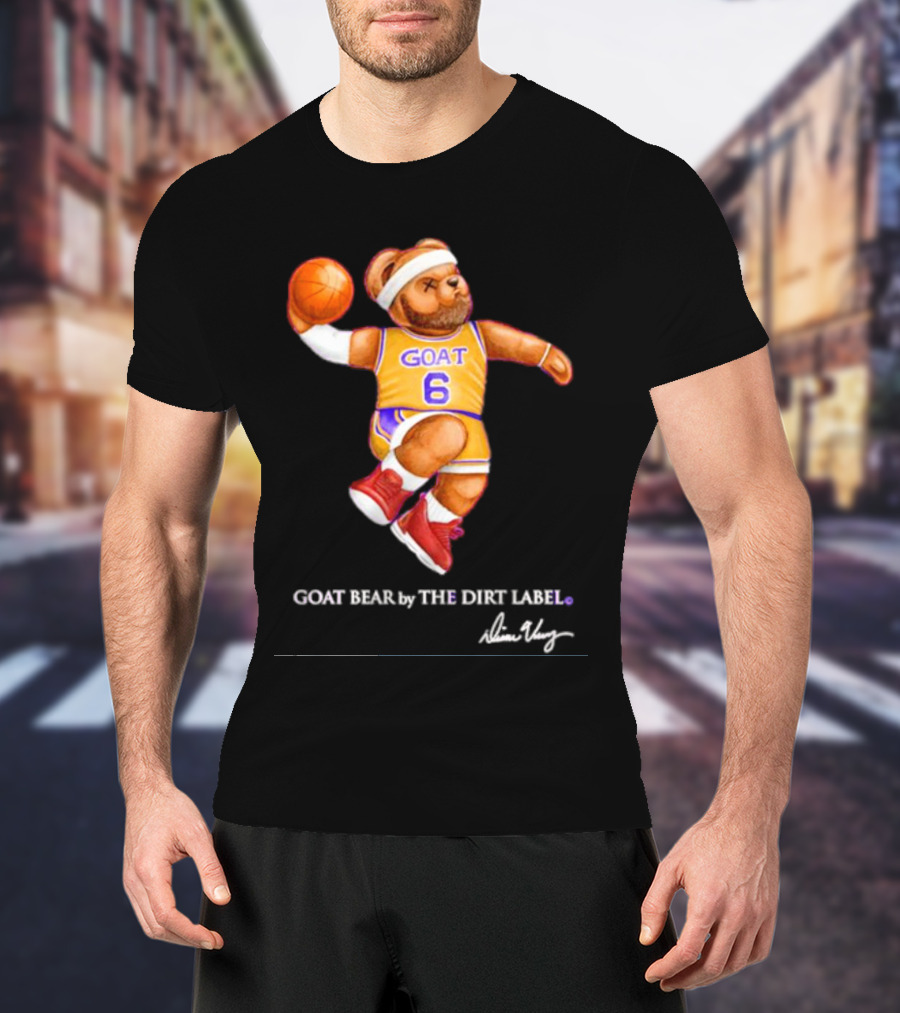 Los Angeles Lakers LeBron James GOAT Bear By The Dirt Label 6 T-Shirt