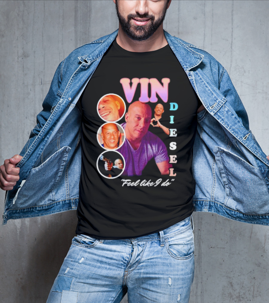 Vin Diesel Feel Like I Do Multicolor Photo Collage T-Shirt