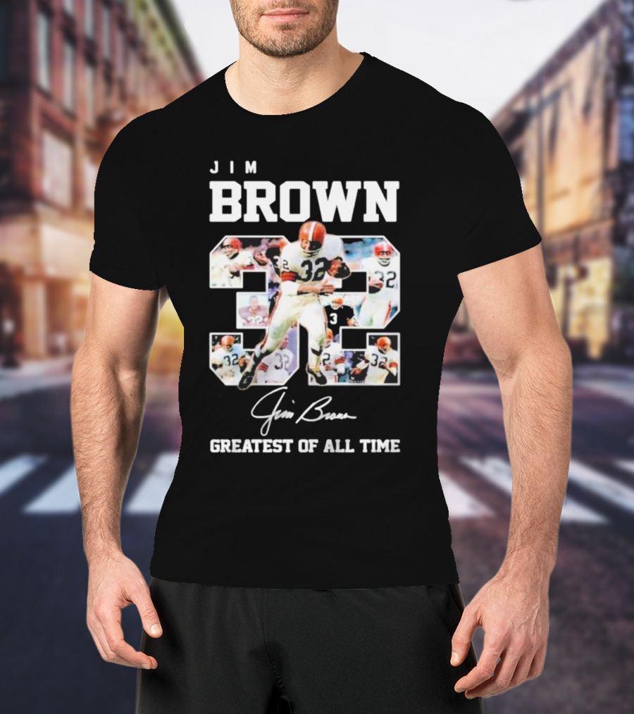 Jim Brown 32 Signed Greatest Of All Time Football Legend T-Shirt