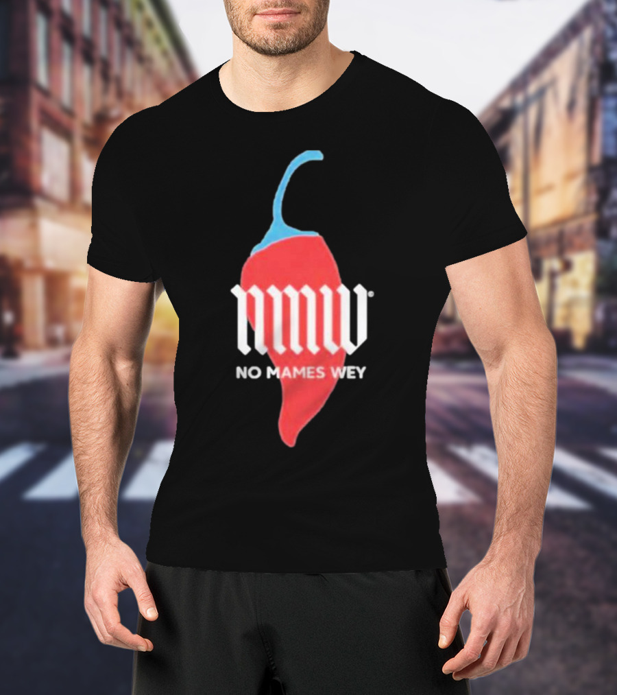 Nmw No Mames Wey Red Chili Pepper T-Shirt