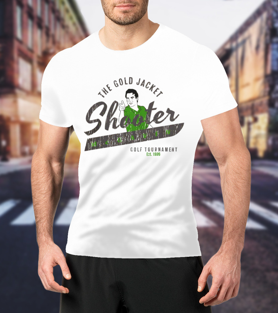 The Gold Jacket Shooter McGavin Golf Tournament Est. 1996 Super 70s Sports Store T-Shirt