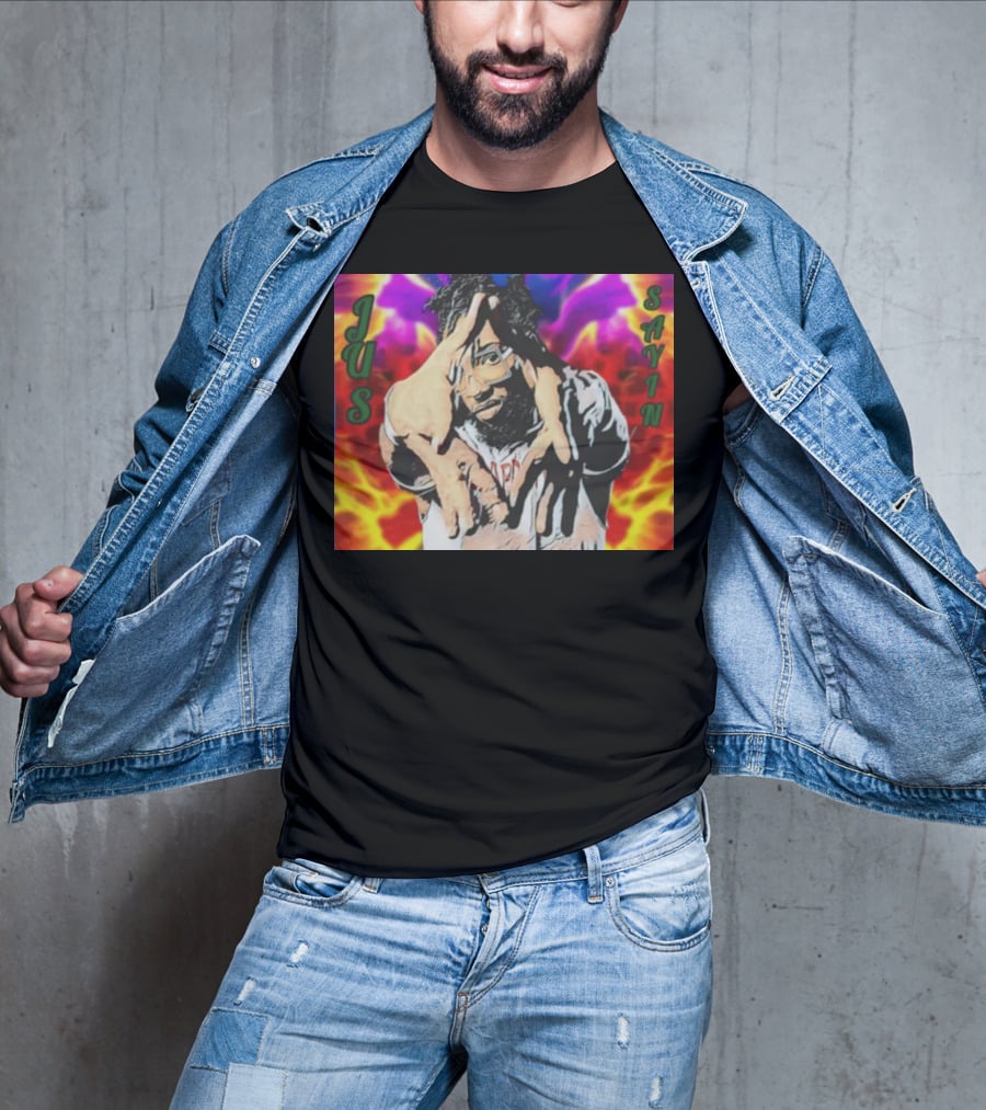 Jus Sayin Bold Hand Gesture Colorful Background T-Shirt