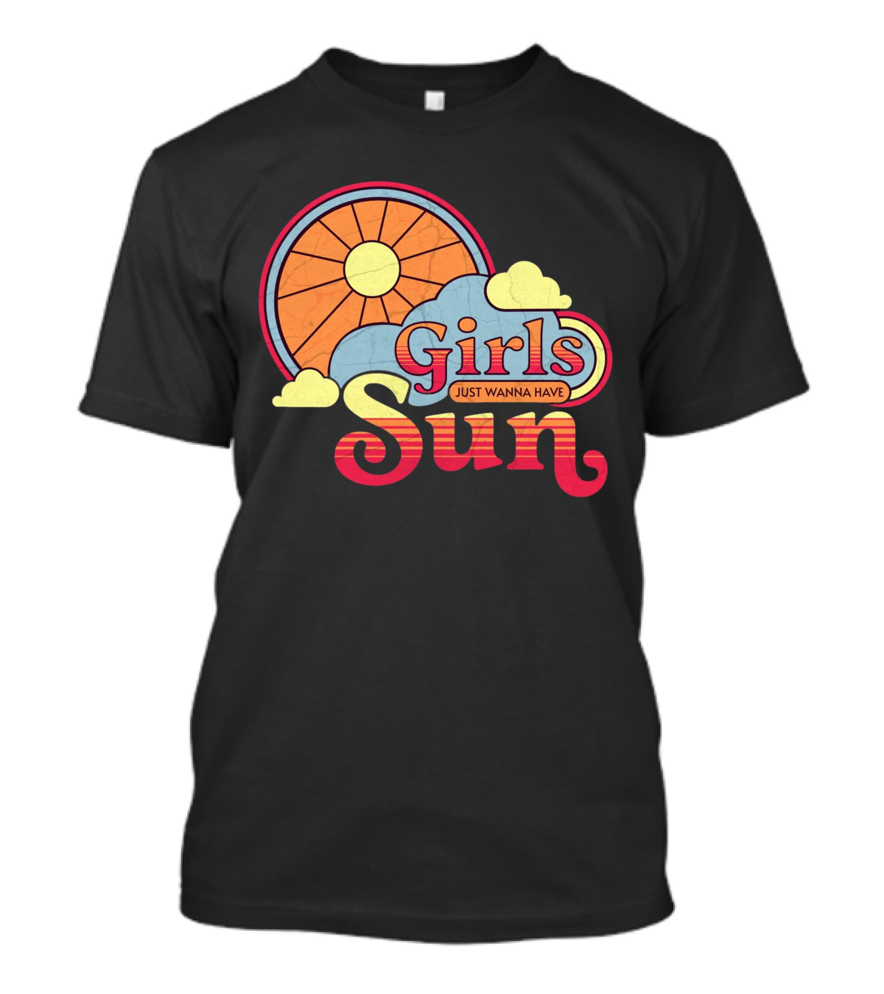 Girls Just Wanna Have Sun Retro Sunshine And Clouds T-Shirt