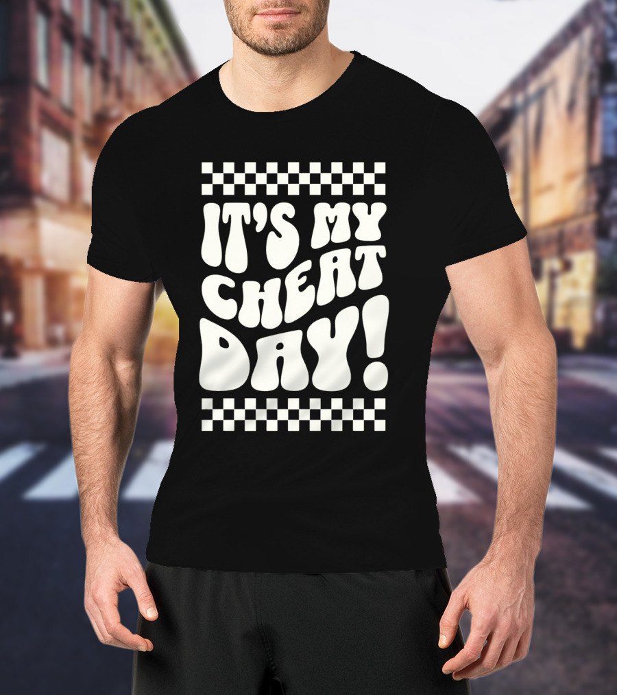 It's My Cheat Day Wavy Typography With Retro Checkerboard Border T-Shirt