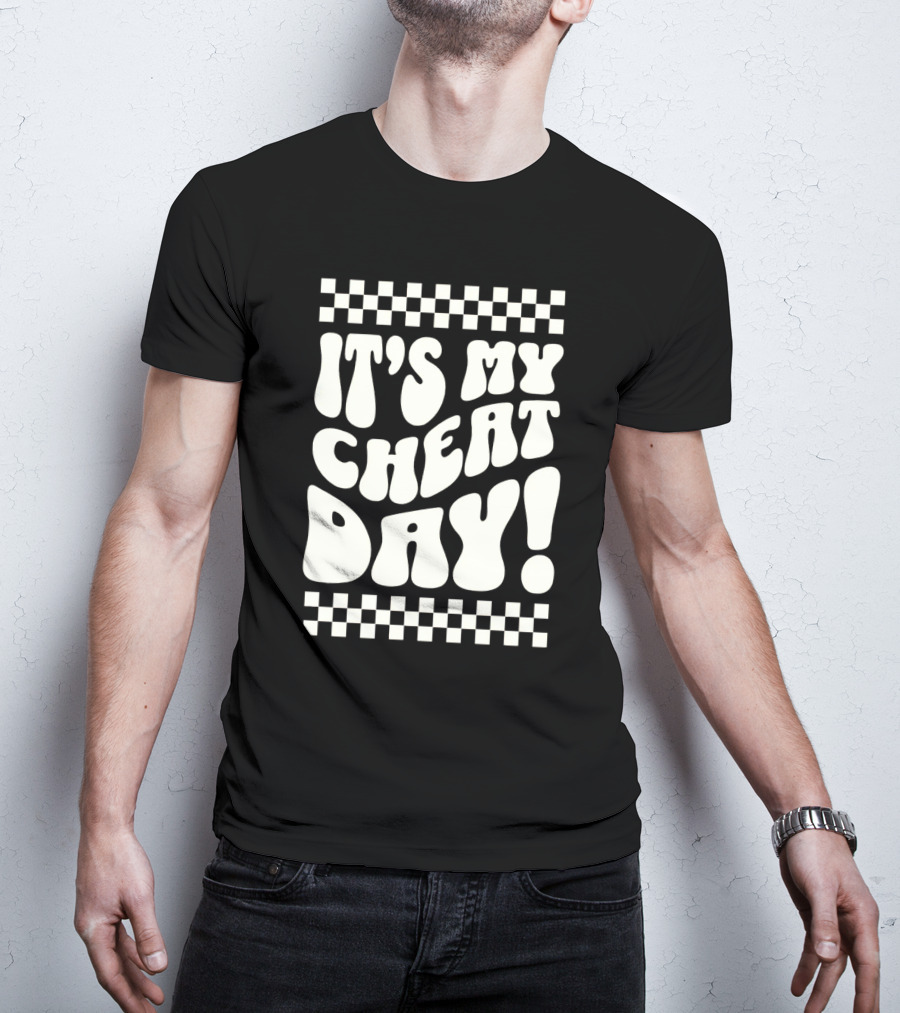 It's My Cheat Day Wavy Typography With Retro Checkerboard Border T-Shirt