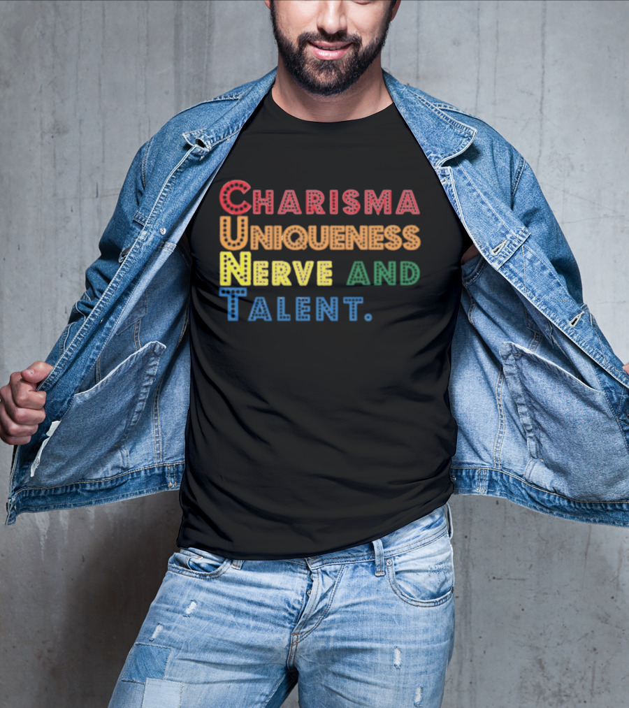 Charisma Uniqueness Nerve And Talent Colorful Typography T-Shirt