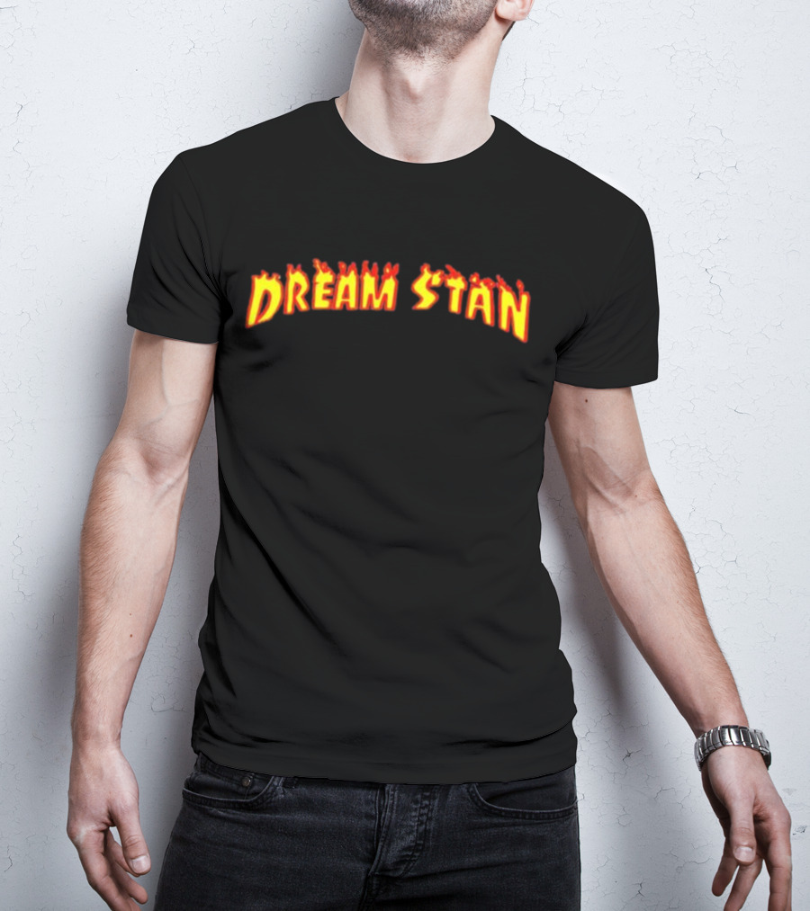 Dream Stan Flaming Text T-Shirt
