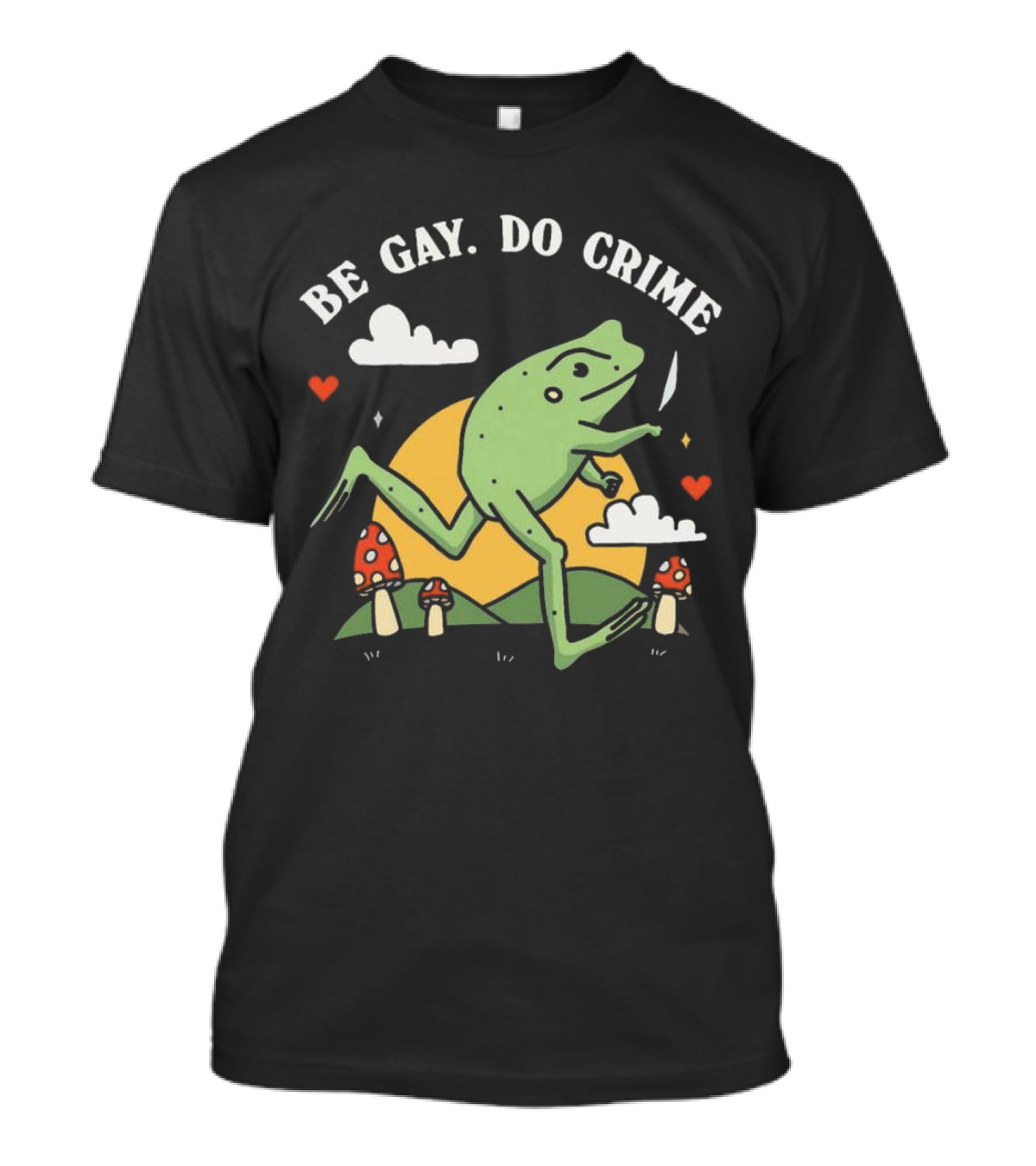 Be Gay Do Crime Frog Running With Knife And Mushrooms T-Shirt
