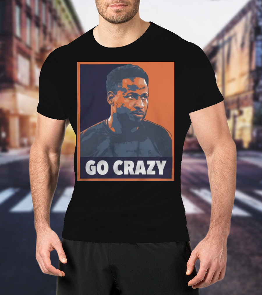 Go Crazy Cw T-Shirt