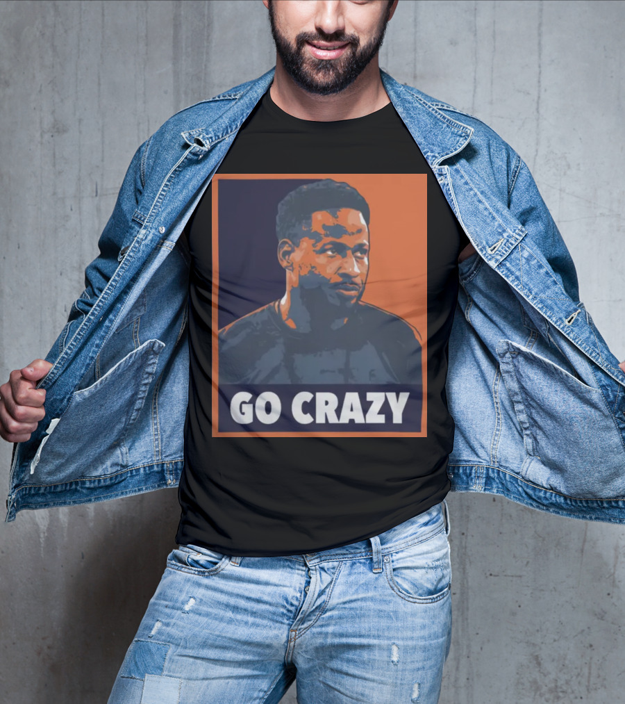 Go Crazy Cw T-Shirt