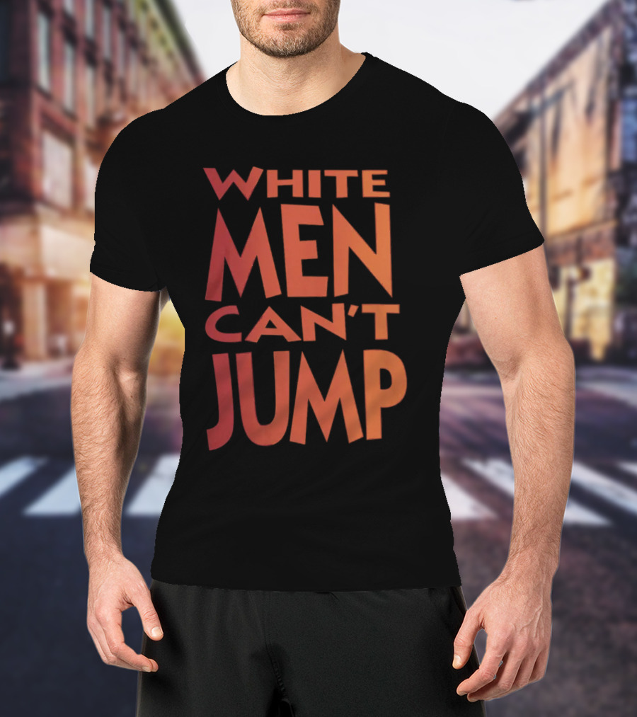 White Men Can't Jump T-Shirt