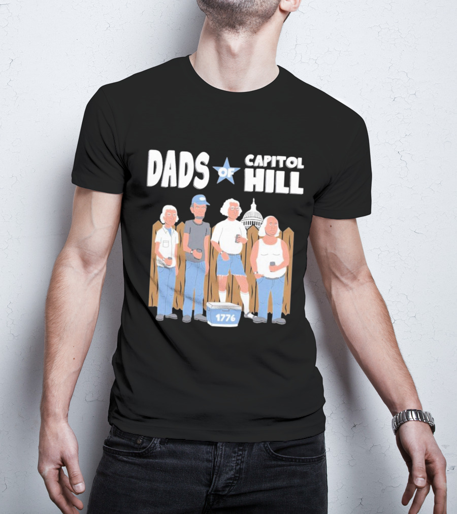 Dads Of Capitol Hill 1776 Patriotic Founding Fathers T-Shirt