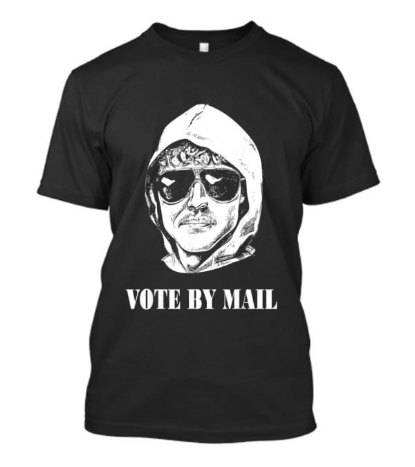 Vote By Mail Hoodie Sunglasses T-Shirt