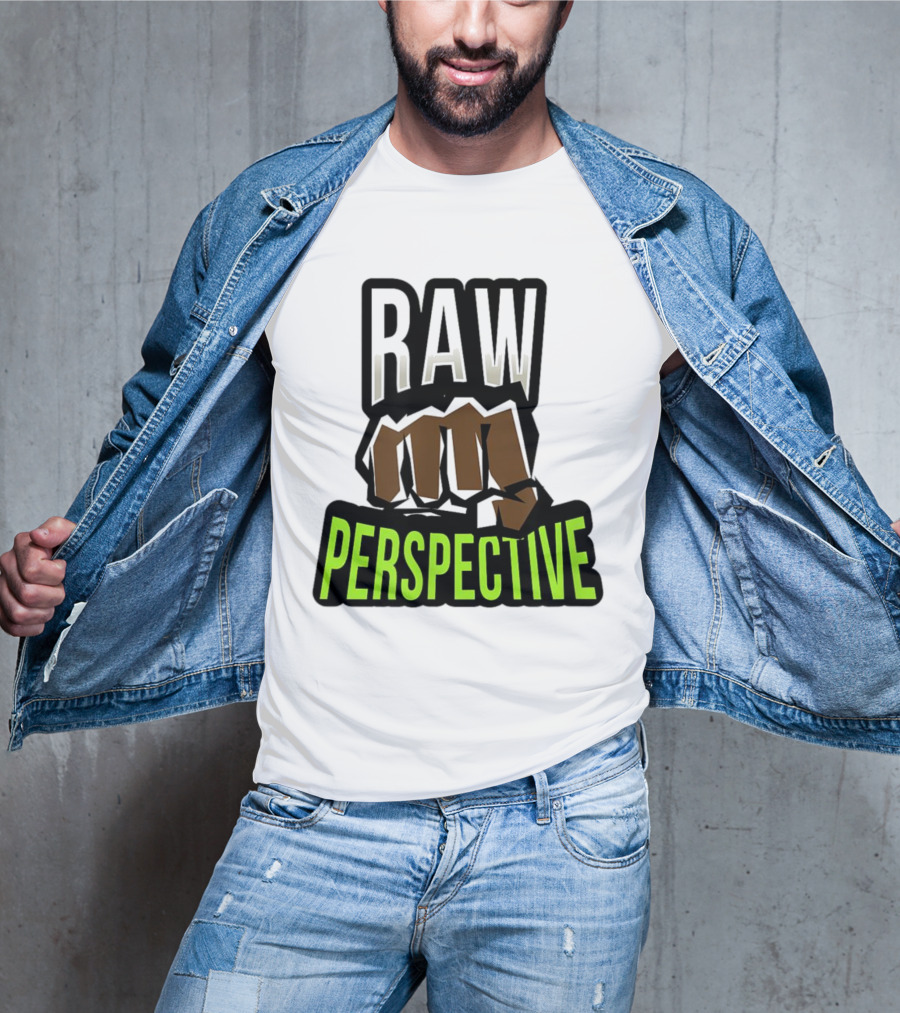 Raw Perspective Fist Power T-Shirt