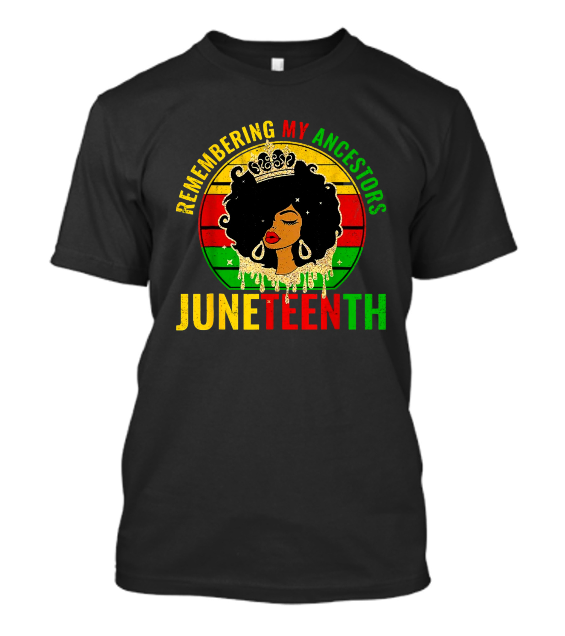 Remembering My Ancestors Juneteenth Women African American Black Women 1865 T-Shirt