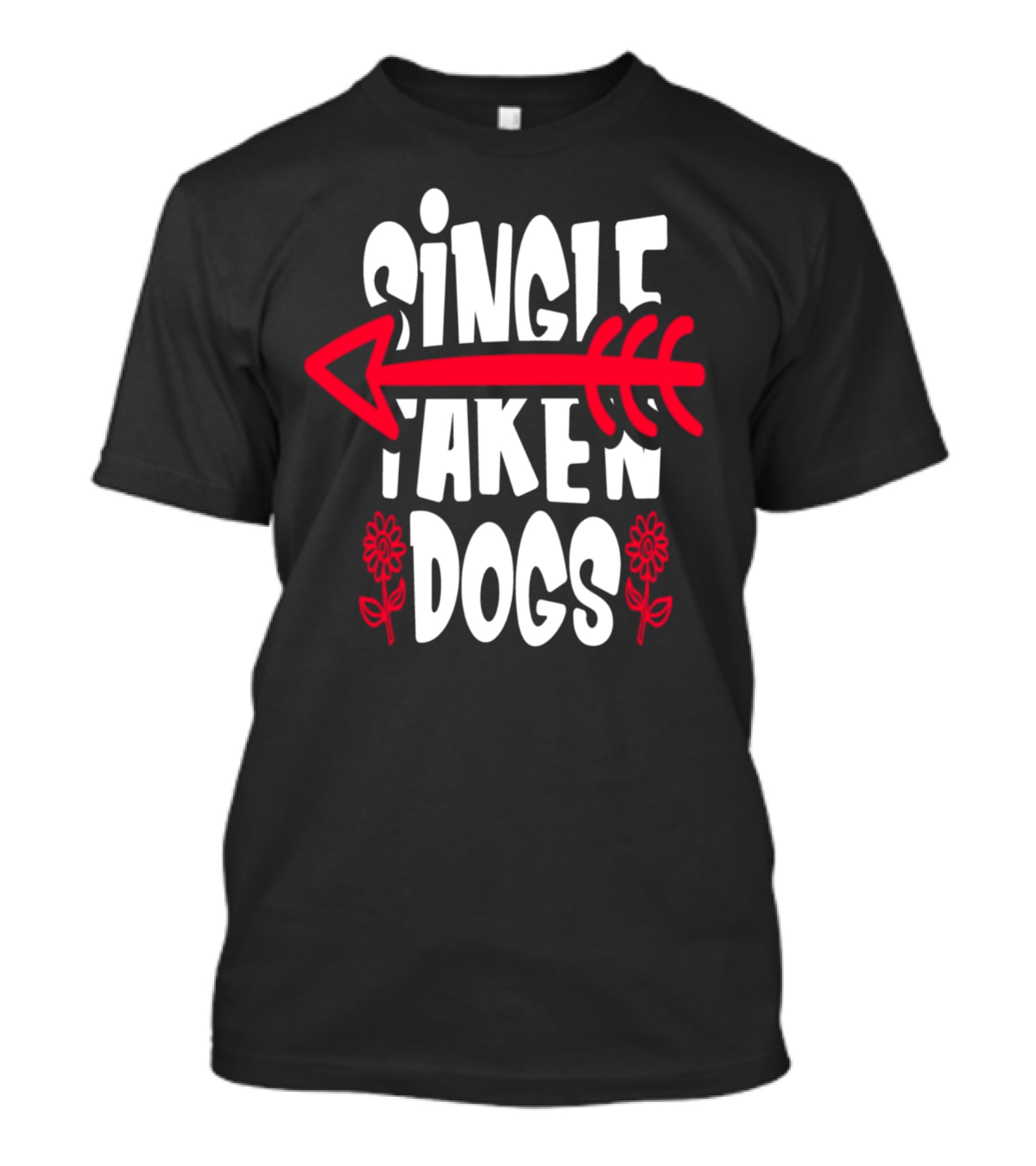 Single Taken Dogs Arrow Flowers T-Shirt