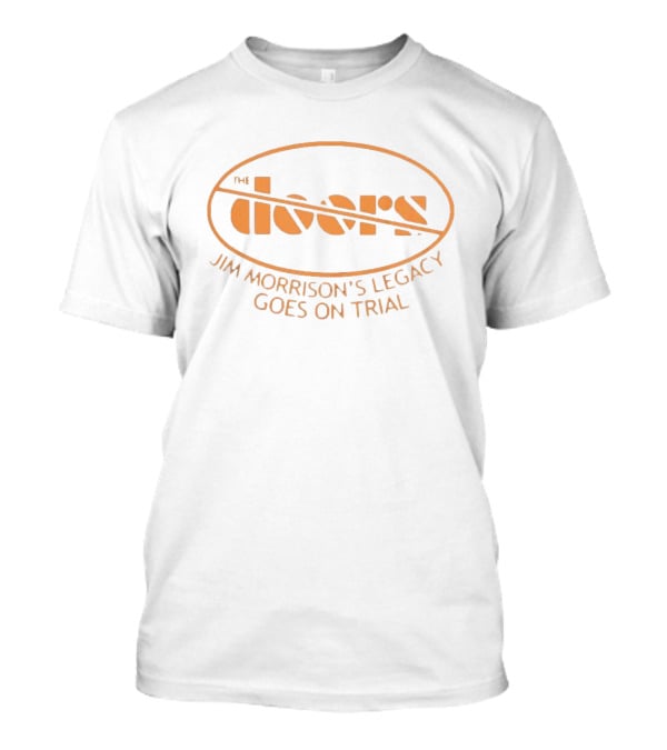 The Doors Unhinged Jim Morrison's Legacy Goes On Trial T-Shirt